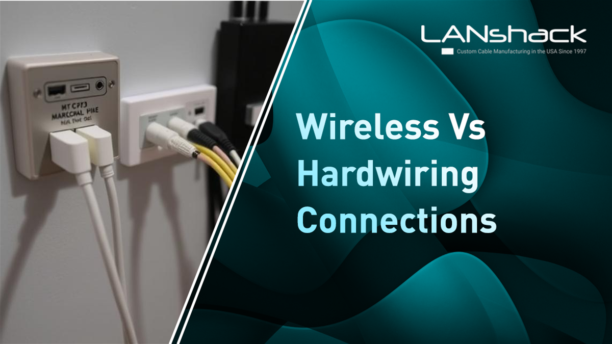 Wireless vs hardwiring: Which option is right for you?